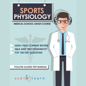 Sports Physiology: Medical School Crash Course - AudioLearn Medical Content Team Cover Art