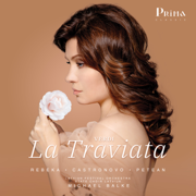 La Traviata - Marina Rebeka, Charles Castronovo, George Petean, Latvian Festival Orchestra, State Choir LATVIJA & Michael Balke