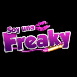 Soy una Freaky - Single - Calero Soy una Freaky - Single - Calero