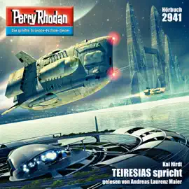 TEIRESIAS spricht - Perry Rhodan - Erstauflage 2941 (Ungekürzt)