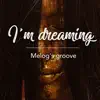 Stream & download I'm Dreaming (House Jazz) - Single