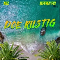 Doe Rustig (feat. Jeffrey Fly) - Single - ABZ
