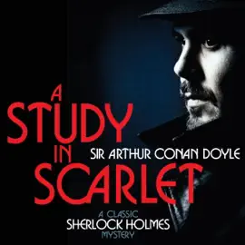A Study in Scarlet (Unabridged)