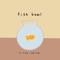 Fish Bowl - Riley Raine lyrics