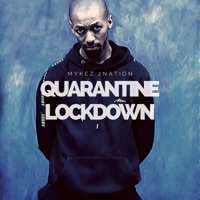 Quarantine Lockdown - Single - Mykez 2nation