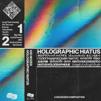 Holographic Hiatus - Kid Mozes