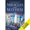 Miracles & Mayhem in the ER: Unbelievable True Stories from an Emergency Room Doctor (Unabridged) - Dr. Brent Rock Russell