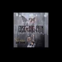 Ease the Pain - Single - Shawn DA DON