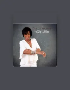 Listen to Dulce Matias, watch music videos, read bio, see tour dates & more!