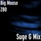 Suge G Mix - Big Moose 280 lyrics