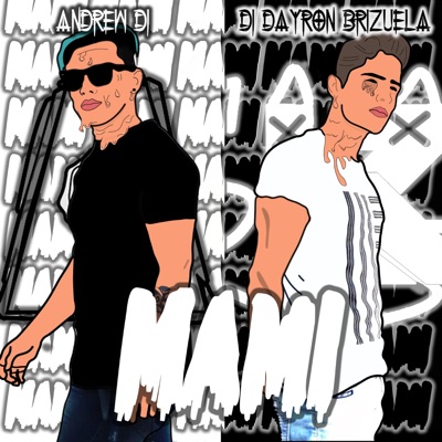 Mami (feat. Andrew DJ) - Single