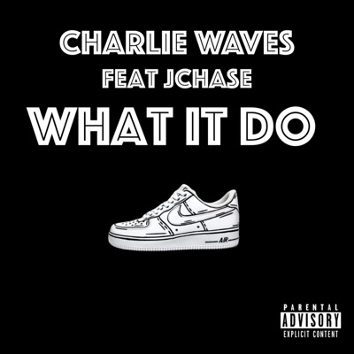 What It Do (feat. Jchase) - Single