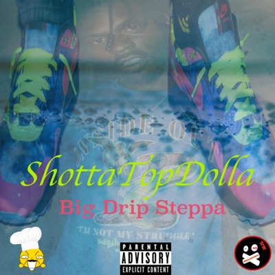 Big Drip Steppa - Single