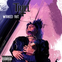 Worked Out - Single - Joey Trill