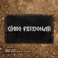 Cómo Perdonar (feat. Rubén Blades & Flor de Toloache) — Making Movies