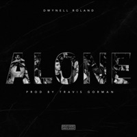 Alone - Single - Dwynell Roland