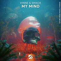 My Mind - Single - VINNE & SMACK