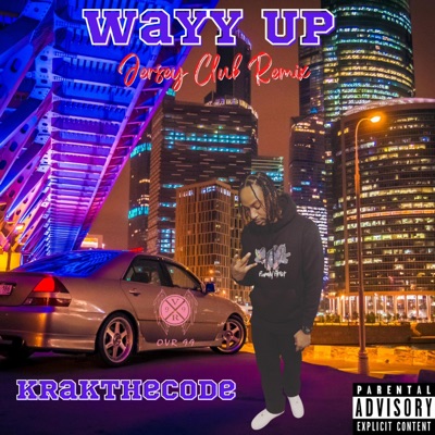 Wayy Up (Jersey Club Remix) - Single