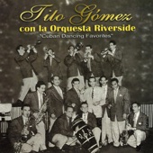 Tito Gomez & Orq. Riverside - Esto Si Es Coco