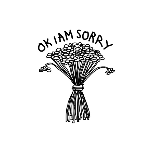 Ok, I'm Sorry - Single