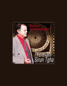 Ruben Amirbekyanを聴いたり、ミュージックビデオを鑑賞したり、経歴やツアー日程などを確認したりしましょう！