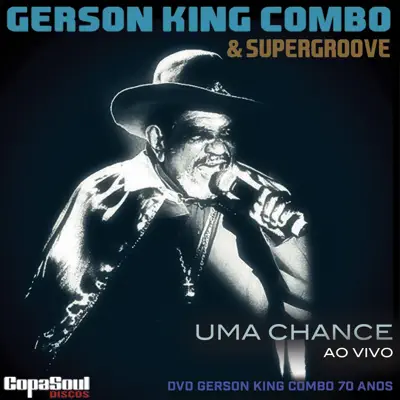 Uma Chance (Ao Vivo) - Single - Gerson King Combo