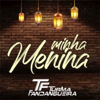 Minha Menina - Single - Turma Fandangueira