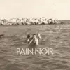 Pain-Noir - Passer les chaînes