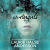 Wintergirls (Unabridged) - Laurie Halse Anderson