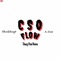 CSO Flow (Up N Mud) (feat. A-Dot) - Bloxkboy9 lyrics