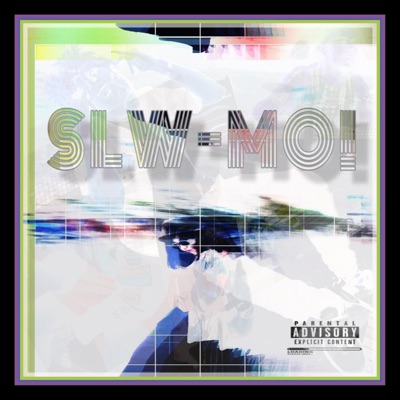SLW-MO! (feat. 5tash, Fly Von, GFZ! & Greenfolkz!) - Single