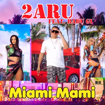 Miami mami (feat. Radu Gi) - Single