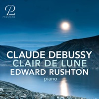 Debussy: Suite bergamasque, L. 75: III. Clair de lune - Single - Edward Rushton
