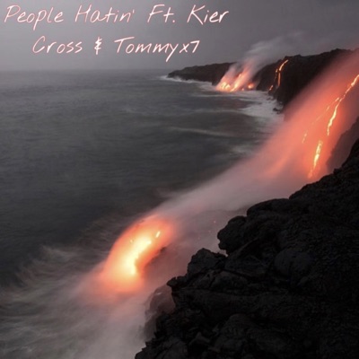 People Hatin' (feat. Kier Cross & Tommyx7) - Single