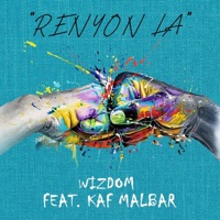 Rényon La (feat. Kaf Malbar) - Single - Wizdom