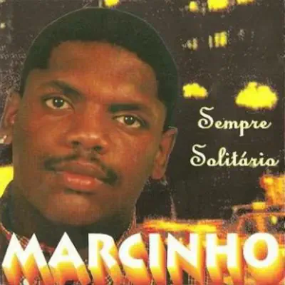 Sempre Solitário - Mc Marcinho