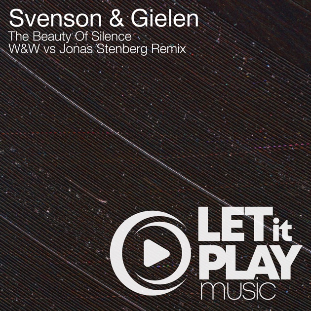 The Beauty of Silence (Remastered) - Svenson & Gielen & Johan