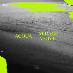 Acqua / Mirage Above - Single
