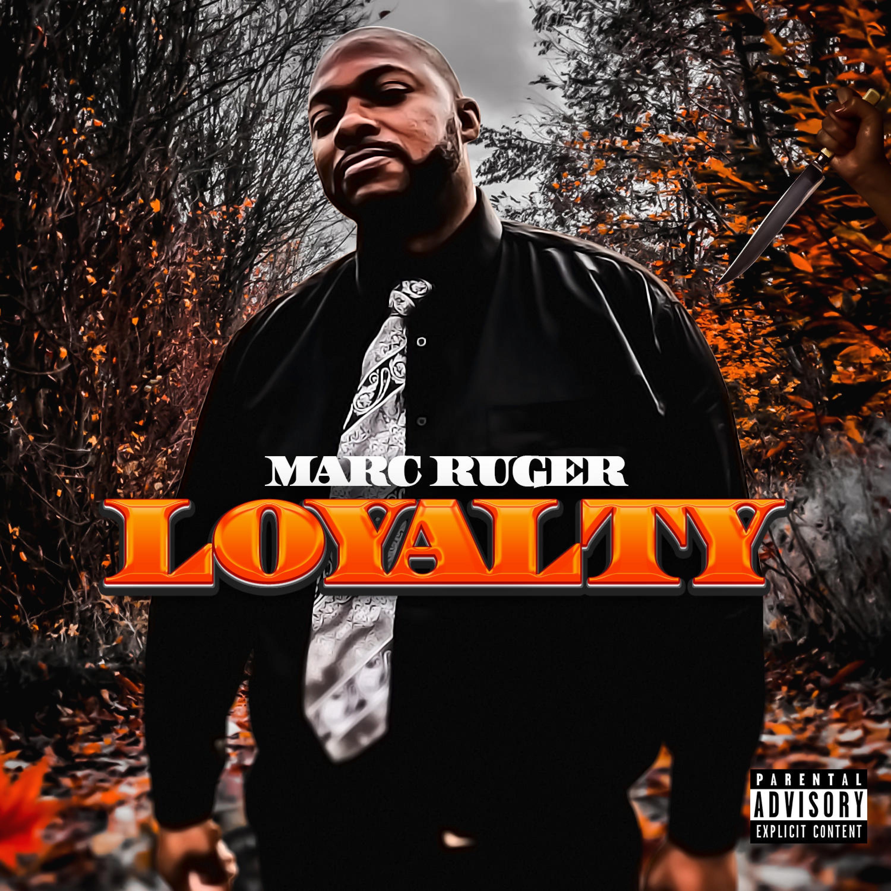 Loyalty - Single by Marc Ruger album cover