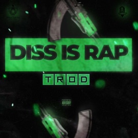 Diss Is Rap TROD
