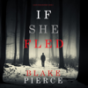 If She Fled (A Kate Wise Mystery—Book 5) - Blake Pierce
