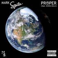 Proper (feat. Kosha Dillz) - Single - Mark Spits