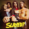 Slayed? (Expanded) - Slade