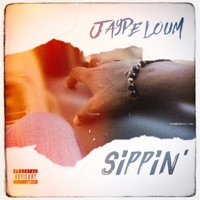 Sippin' - Single - Jaype Loum