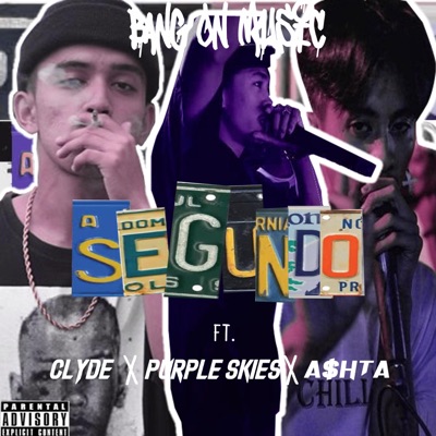 Segundo (feat. Clyde, Purple Skies & Ashta) - Single