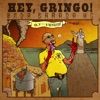 Pó, P*** & Revólver (Hey, Gringo!) - Single