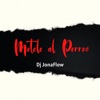 Dj JonaFlow - Metele al Perreo