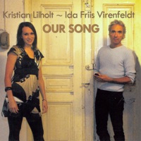 Our Song - Kristian Lilholt & Ida Friis Virenfeldt