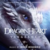 Dragonheart: Vengeance (Original Motion Picture Soundtrack) artwork