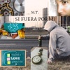 Si Fuera Por Mi - Single